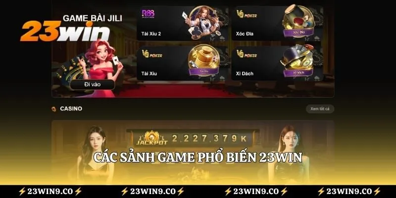 Các sảnh game phổ biến 23WIN