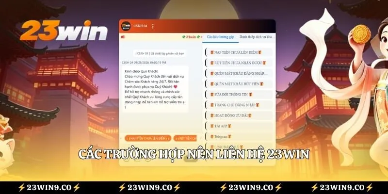 Các trường hợp nên liên hệ 23WIN