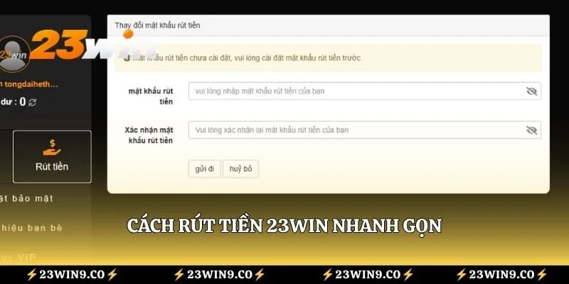 Cách rút tiền 23WIN nhanh gọn