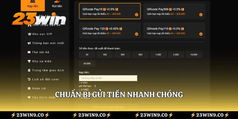 Nạp Tiền 23WIN 1 Chuẩn bị gửi tiền nhanh chóng