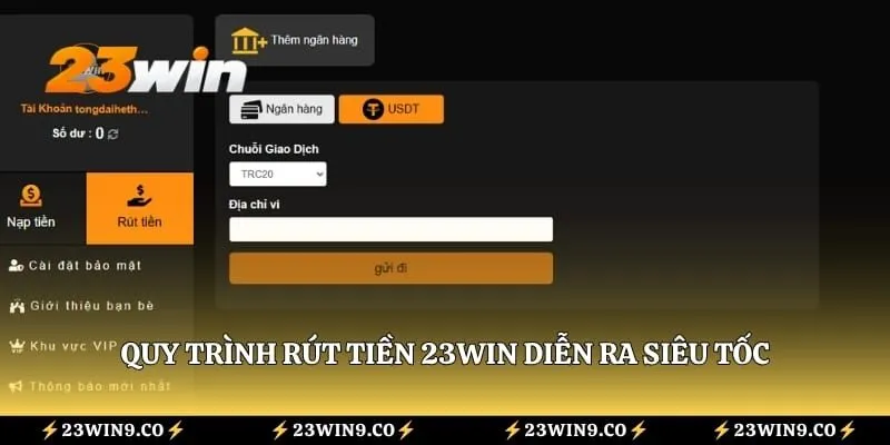 Quy trình rút tiền 23WIN diễn ra siêu tốc