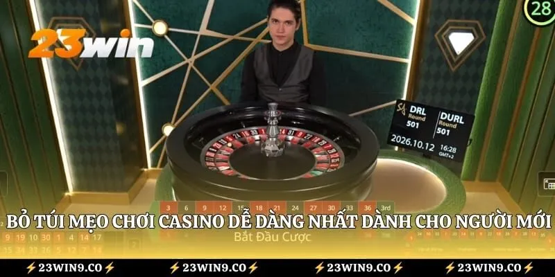 Bỏ túi mẹo chơi casino dễ dàng nhất dành cho người mới