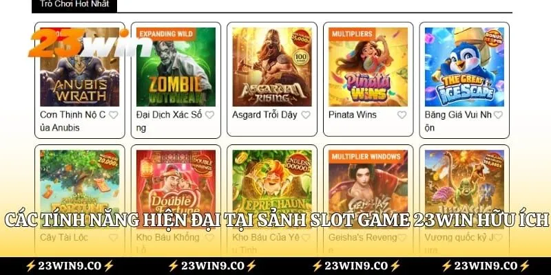 Các tính năng hiện đại tại sảnh Slot Game 23WIN hữu ích