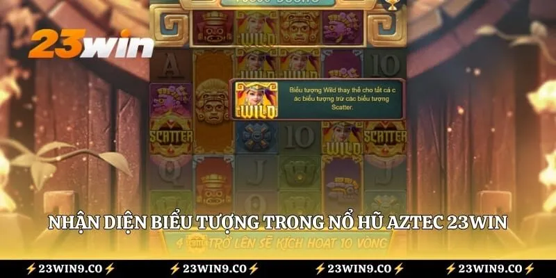 Nhận diện biểu tượng trong nổ hũ Aztec 23WIN qua hình ảnh
