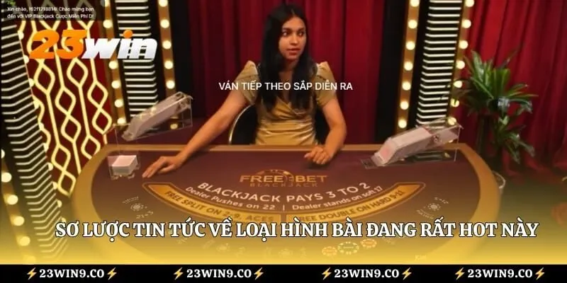 Sơ lược tin tức về loại hình bài đang rất hot này